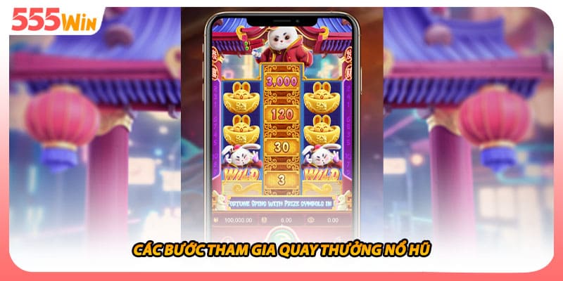 Thỏ May Mắn - Nổ Hũ Jackpot Siêu Hấp Dẫn Chỉ Có Tại Sảnh 2 Các bước tham gia quay thưởng nổ hũ