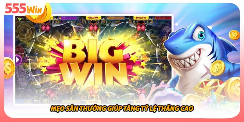 Vua Đánh Cá Bí Quyết Săn Thưởng Hiệu Quả Cùng Ngư Trường Lớn 2 Mẹo săn thưởng giúp tăng tỷ lệ thắng cao